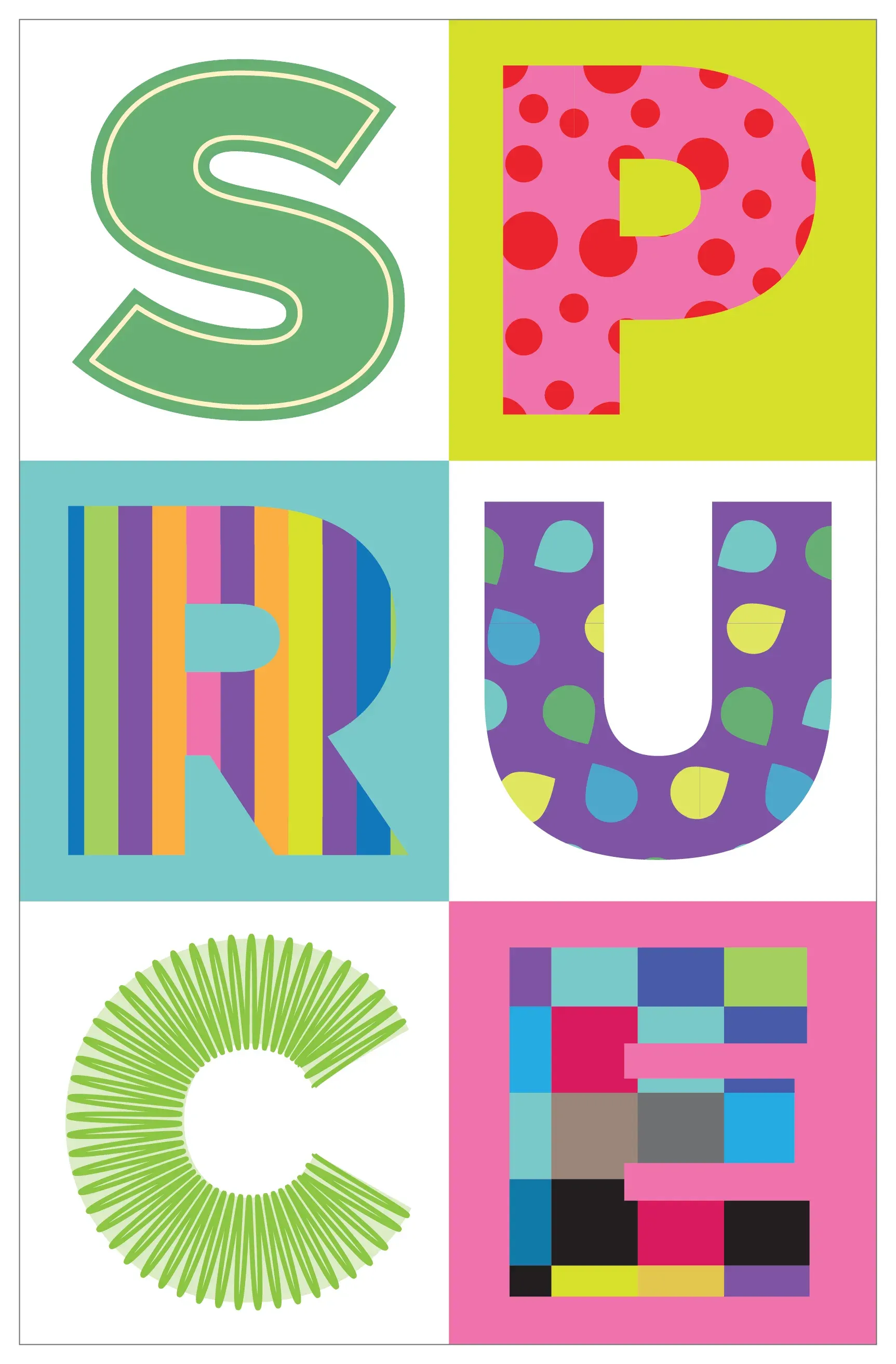 The postcard front: the letters S P R U C E laid out in a two-by-three grid, each in a different colour treatment: outlined green, pink polka dot, rainbow stripes, purple spots, radiating green lines and a magenta pixel grid.