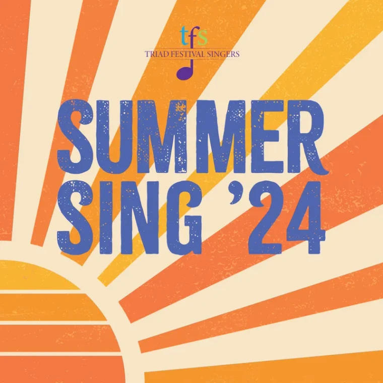Summer Sing '24 social graphic: a cream, orange and yellow sunburst radiating behind textured blue display lettering, with the Triad Festival Singers logo above.